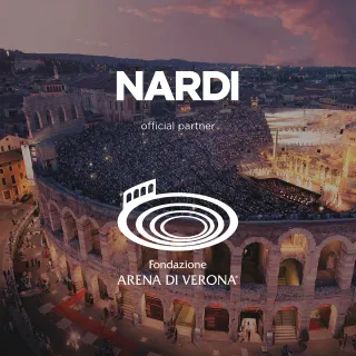 Nardi e Fondazione Arena di Verona: un’alleanza nel segno dell’eccellenza italiana